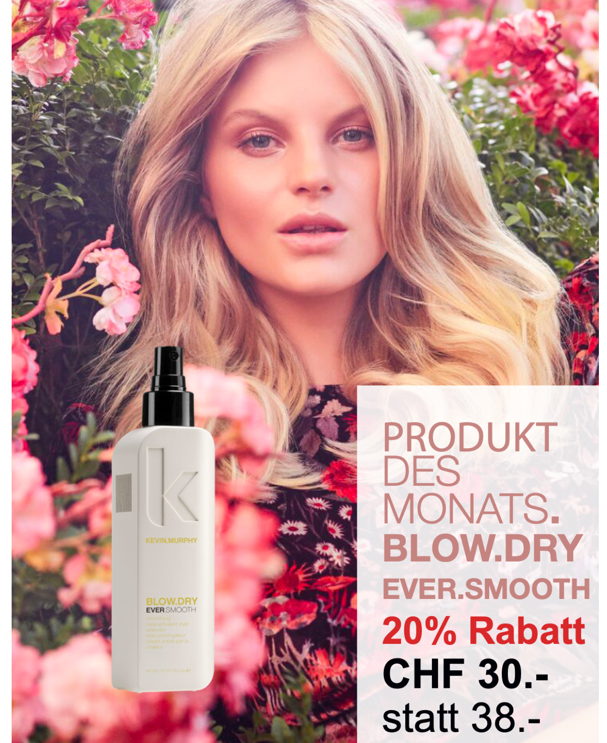 PRODUKT DES MONATS BLOW.DRY EVER.SMOOTH 150ml 3+3